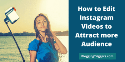 How to Edit Instagram Videos