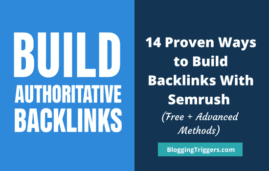 14 Proven Ways to Build Free Backlinks With Semrush