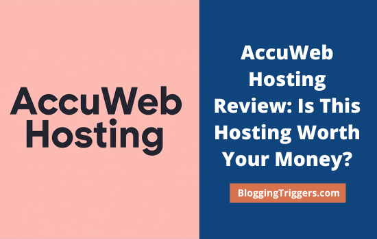 AccuWeb Hosting Review Is This Hosting Worth Your Money