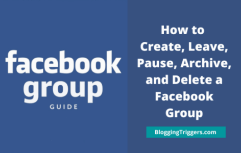 Facebook Groups How to Create, Leave, Pause, Archive, and Delete a Facebook Group