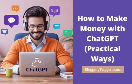 How to Make Money with ChatGPT