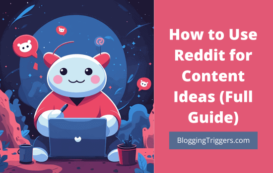 How to Use Reddit for Content Ideas
